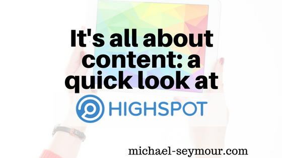 Its all about content- a quick look at highspot